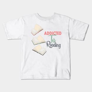 Addicted to Reading Kids T-Shirt